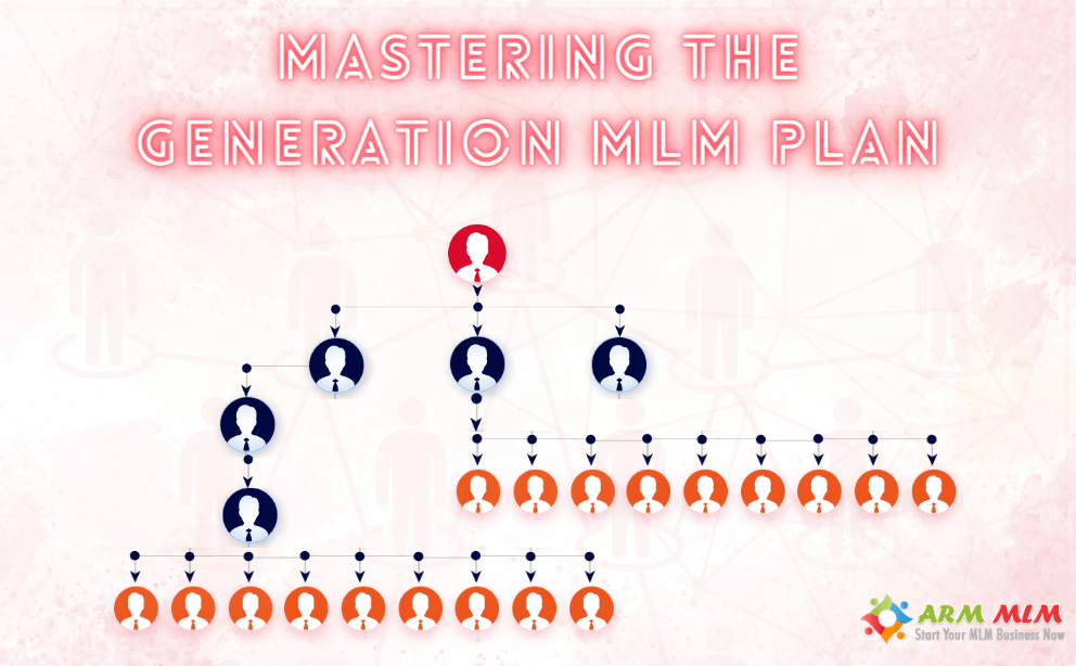 How to Succeed in the Generation MLM Plan