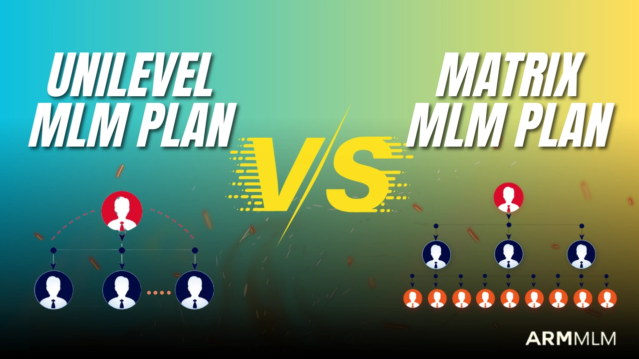 What is the Difference between Unilevel and Matrix MLM Plans?